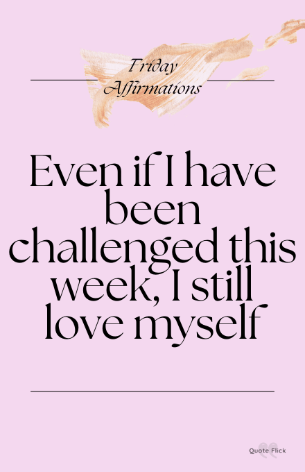 Friday affirmation about challenges