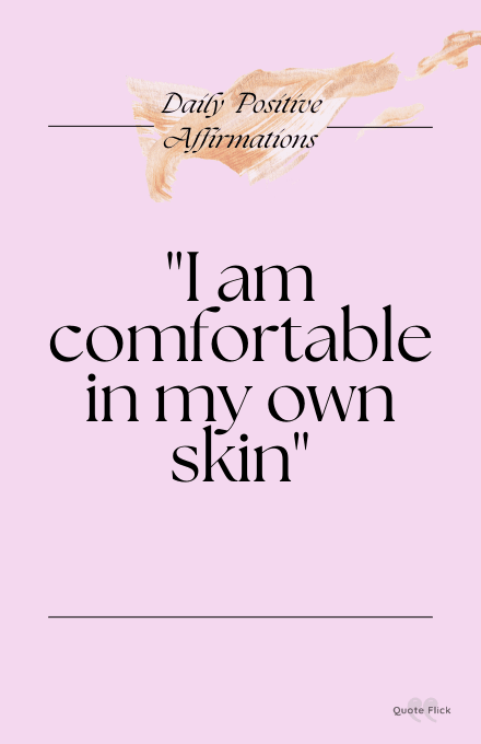daily positive affirmation about being comfortable