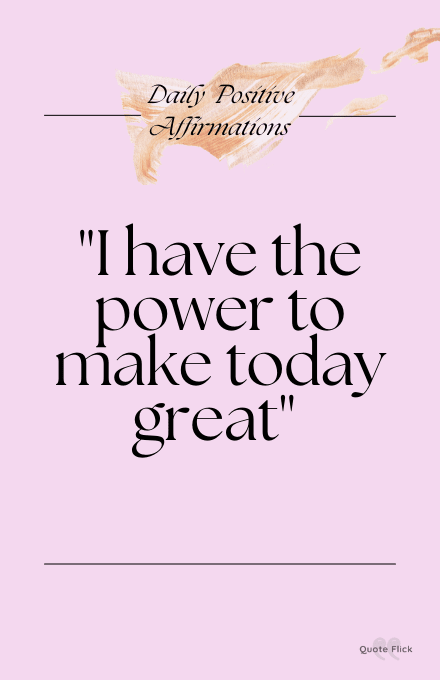 daily positive affirmation about today