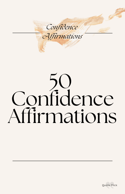 50 confidence affirmations list