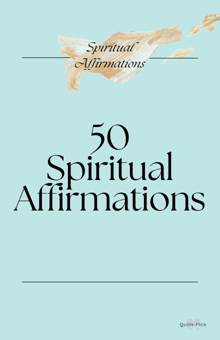 50 spiritual affirmations list
