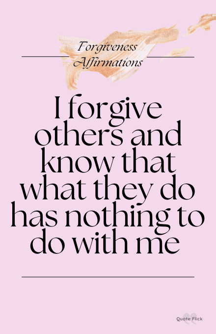 forgiveness affirmation about others