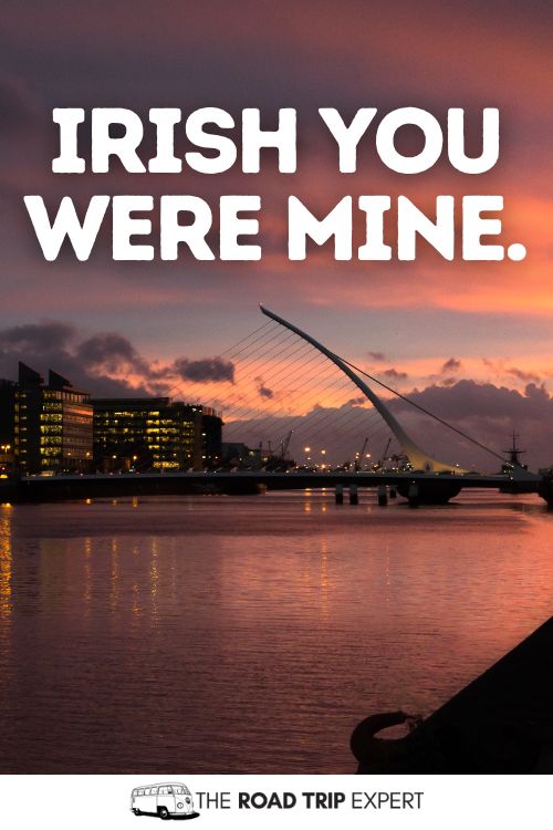 Dublin Instagram Caption