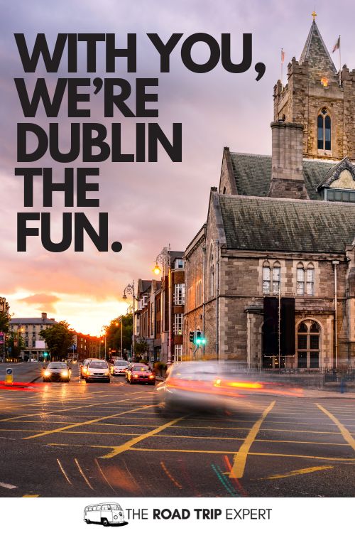 Dublin Instagram Captions