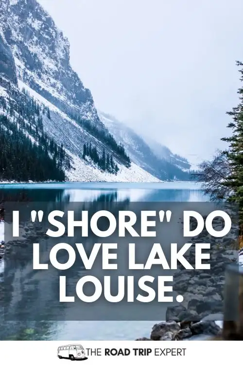 Lake Louise Instagram Captions