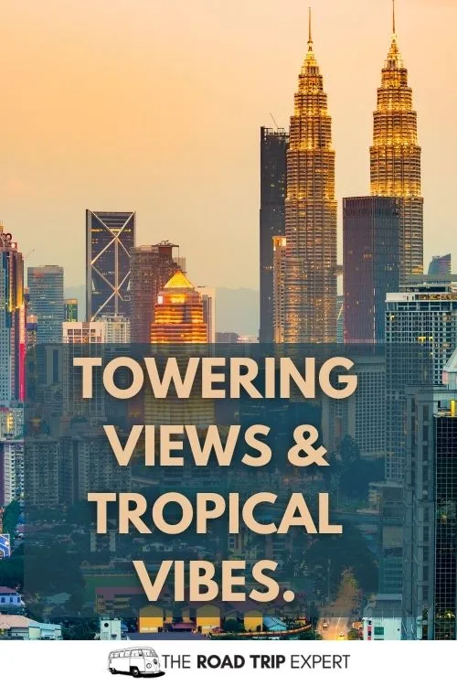 Kuala Lumpur Captions for Instagram