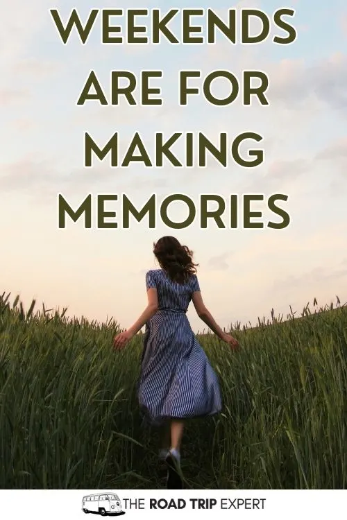 Weekend captions for Instagram