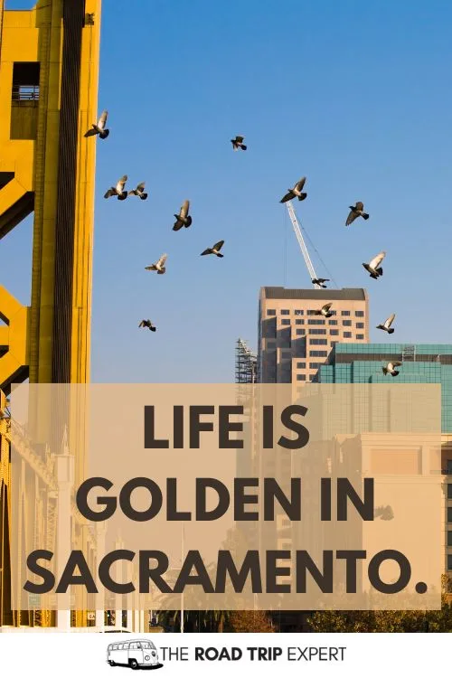 Sacramento Instagram Captions