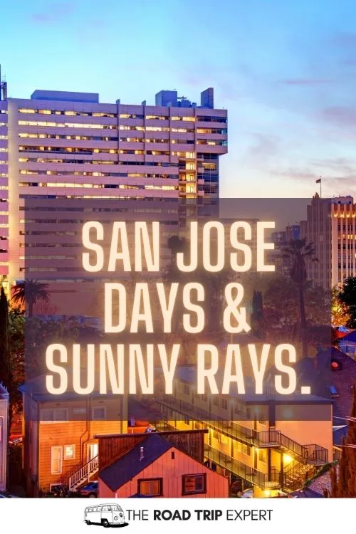 San Jose Captions for Instagram