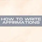 How To Write Affirmations Featured Image